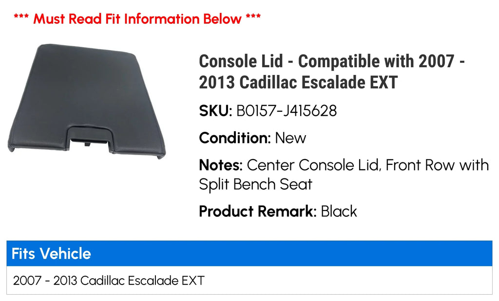 Console Lid - matching with 2007 - 2013 Cadillac Escalade EXT 2008 2009 2010 2011 2012