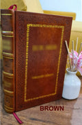 Peres des deserts et saintes solitaires d'Orient et d'Occident Volume 4 1714 [Premium Leather Bound]. Les Vies des S.S