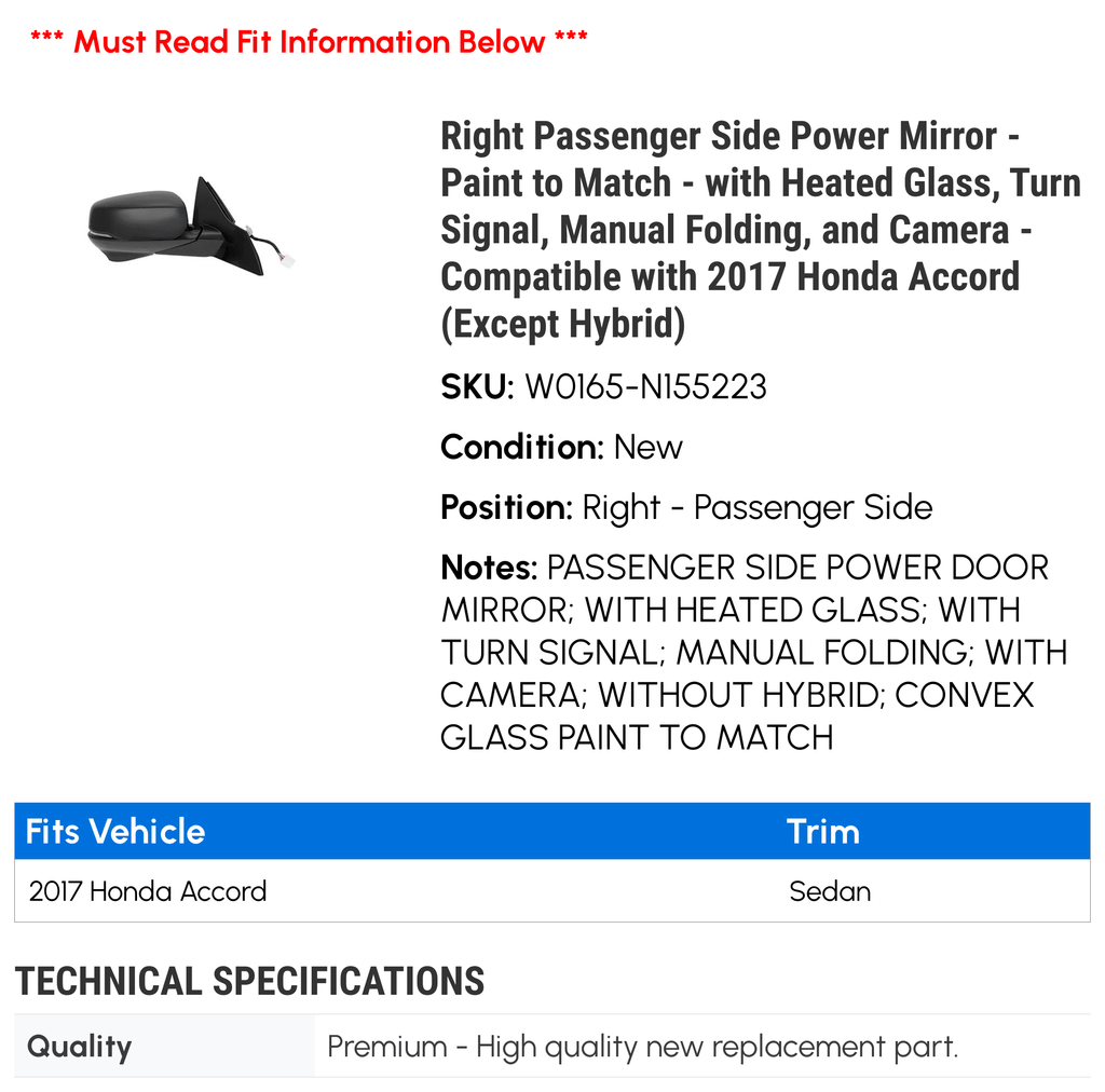 Right Passenger Side Power Mirror - Paint to Match - with Heated Glass, Turn Signal, Manual Folding, and Camera - suitable with 2017 Honda Accord (Except Hybrid)